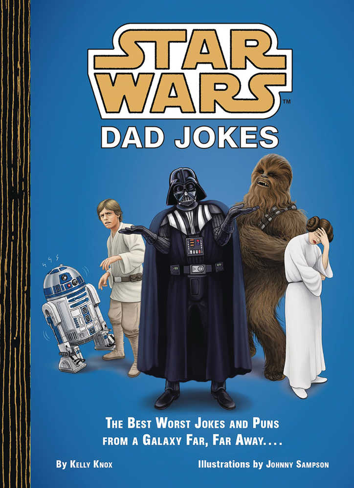 Star Wars Dad Jokes Best Worst & Puns Galaxy Far Way Hardcover