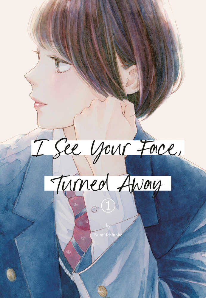 I See Your Face Turned Away Graphic Novel Volume 01