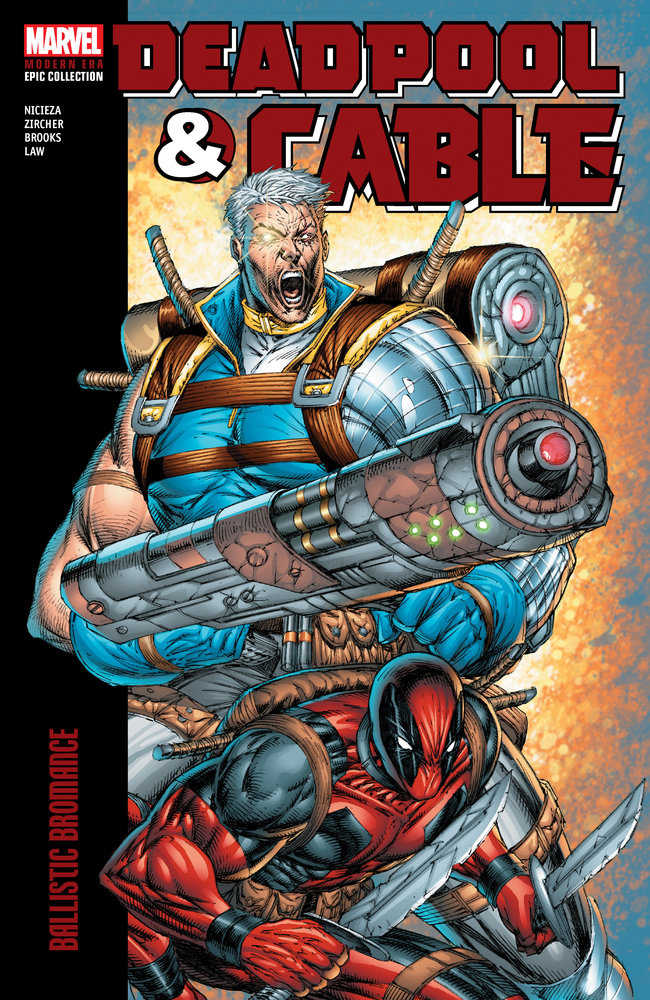 Deadpool Cable Modern Era Epic Collection TPB Volume 01 Bromance