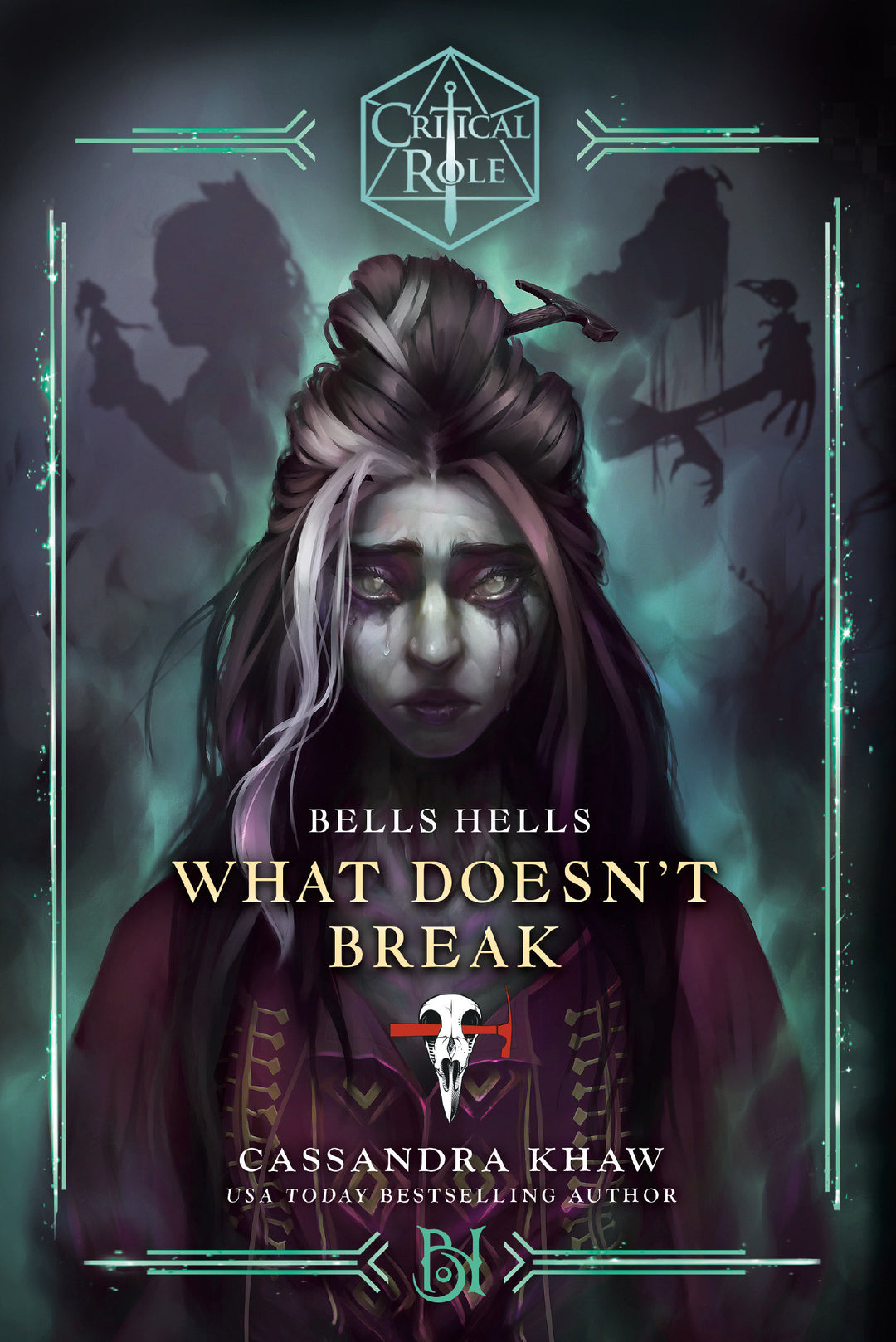 Critical Role Bells Hells What Doesnt Break Novel