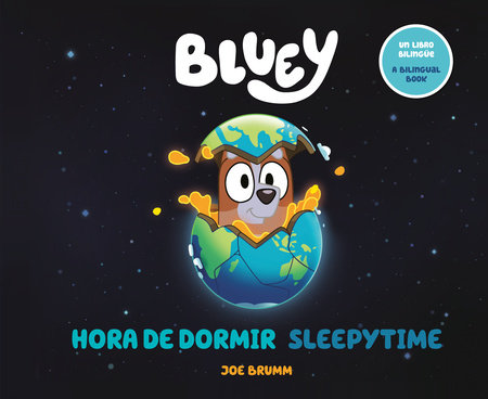 Bluey Sleepytime/Hora de dormir (Bilingual English-Spanish Edition)