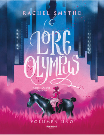 Lore Olympus Cuentos del Olimpo Volume 01 (Espanol)