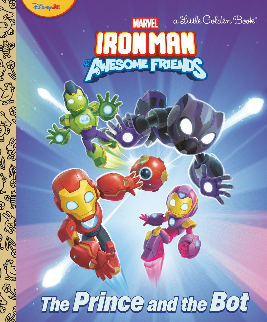 Iron Man And His Awesome Friends The Prince And The Bot Little Golden Book