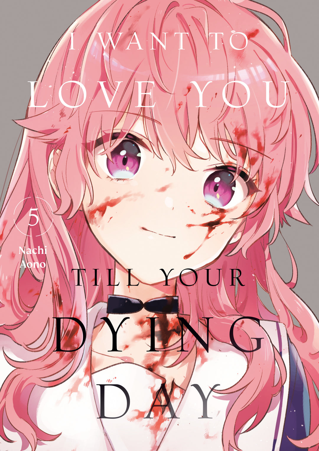I Want To Love You Till Your Dying Day Graphic Novel Volume 05