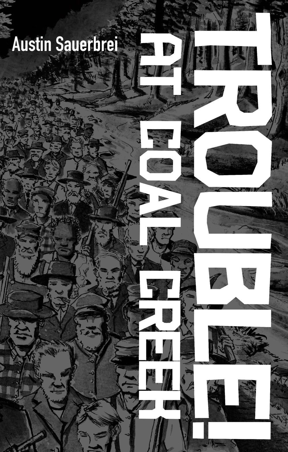 Trouble At Coal Creek Graphic Novel