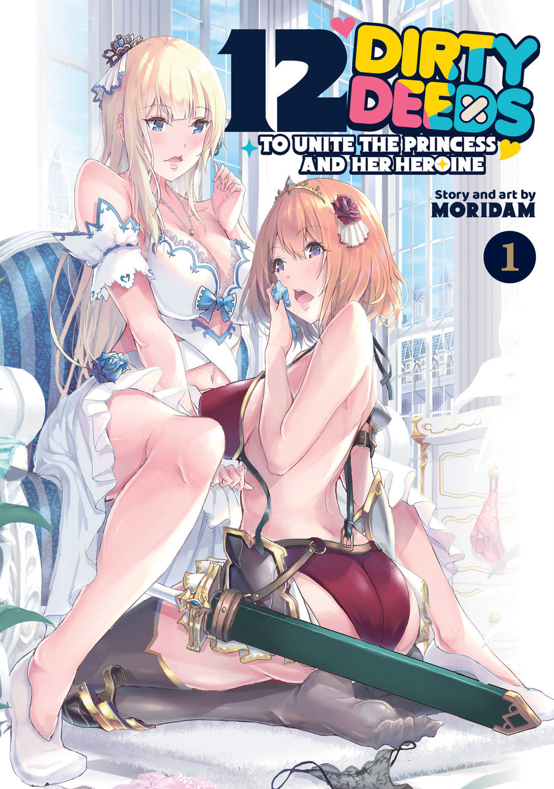 12 Dirty Deeds To Unite The Princess And Her Heroine Graphic Novel Volume 01