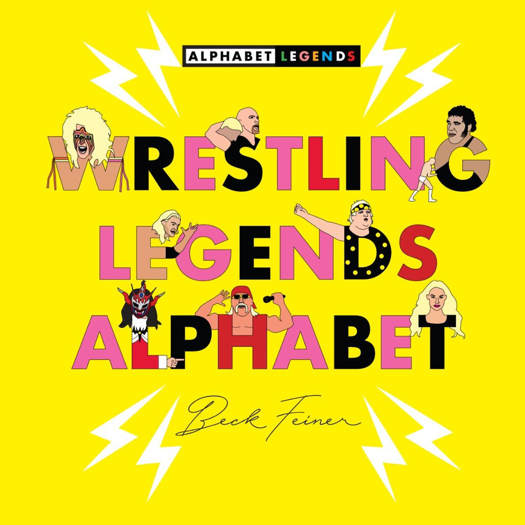 Wrestling Legends Alphabet Book