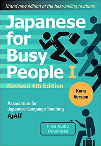 Japanese for Busy People Book 1: Kana: Revised 4th Edition