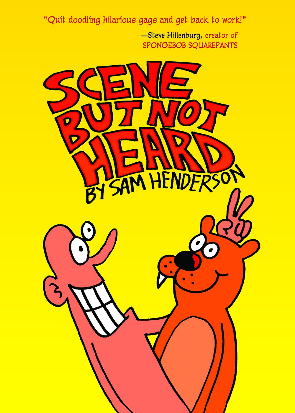 Scene But Not Heard HC