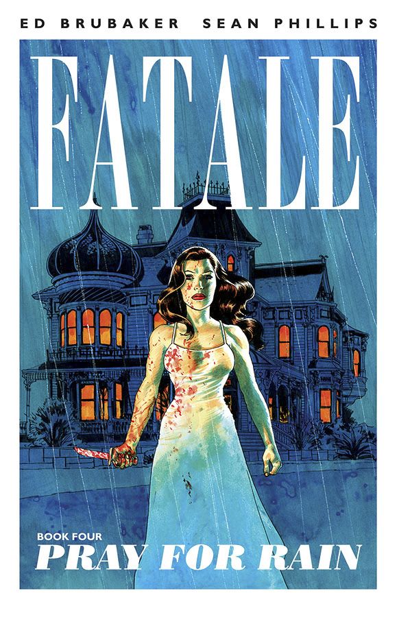 Fatale TP VOL 04 Pray For Rain