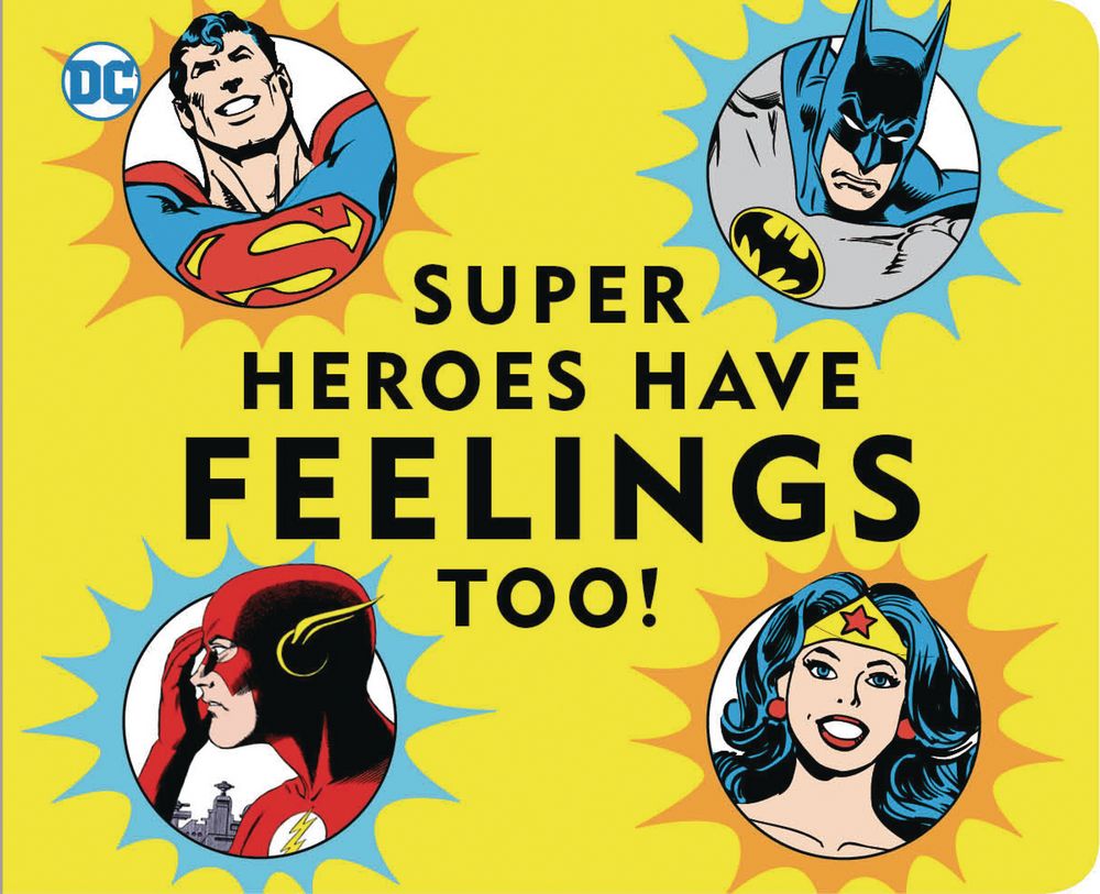DC Super Heroes Have Feelings Too Board Book
