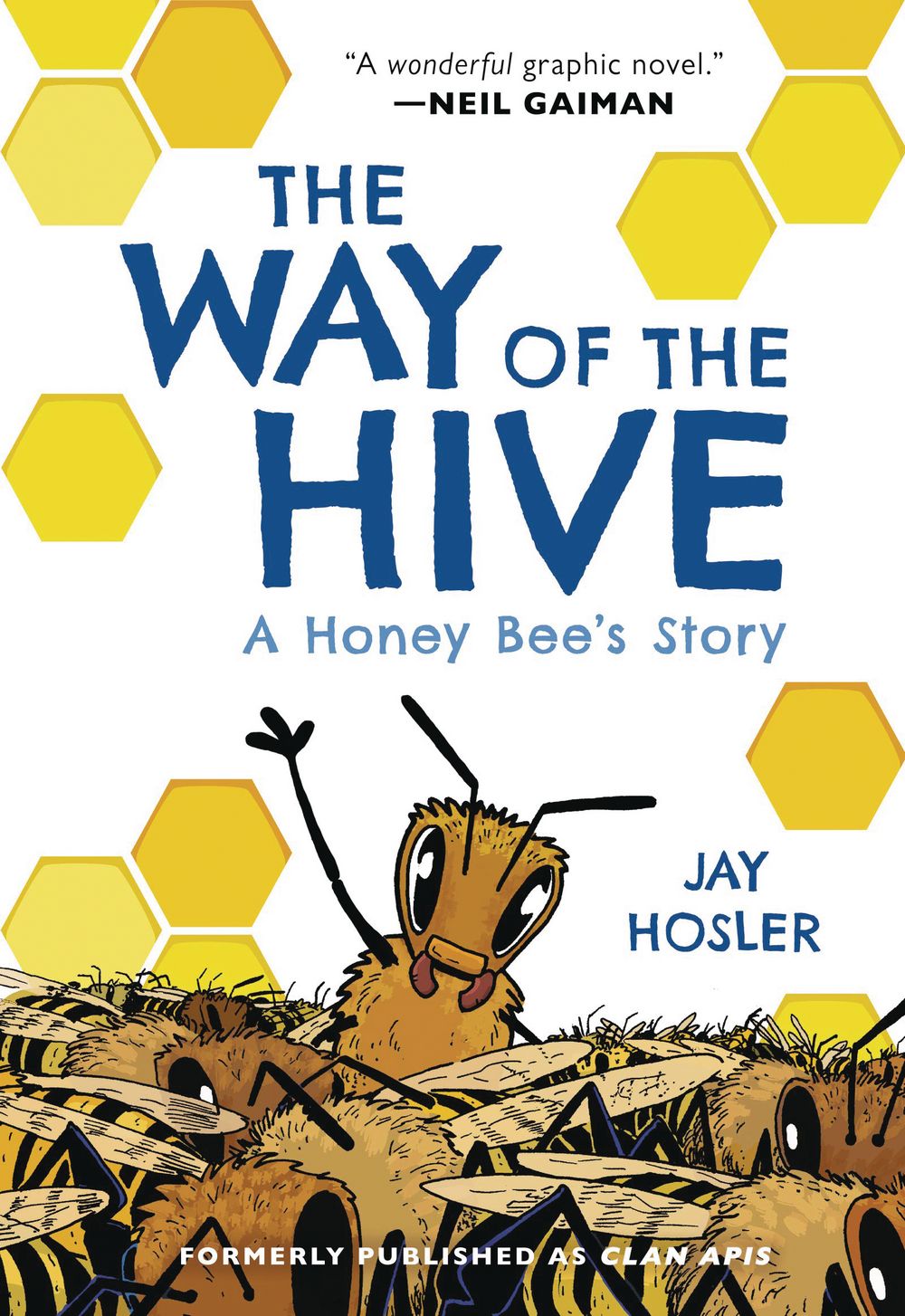 Way of the Hive Honey Bees Story GN