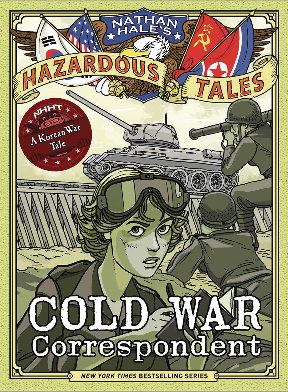 Nathan Hale's Hazardous Tales HC Cold War Correspondent