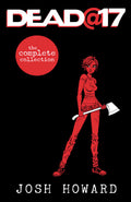 Dead At 17 The Complete Collection TPB