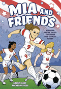 Mia And Friends Graphic Novel