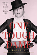 One Tough Dame Life And Career Of Diana Rigg Hardcover