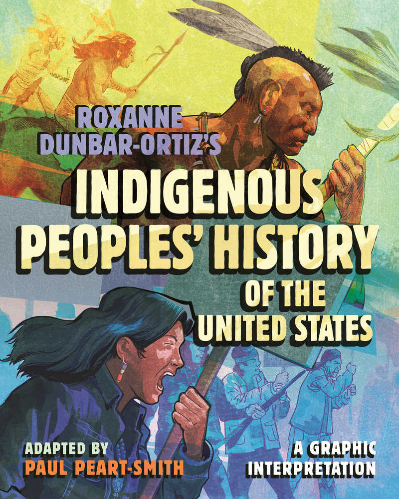 Roxanne Dunbar Ortiz Indigenous Peoples History Hardcover