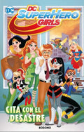 DC Super Hero Girls Cita Con El Desastre Hardcover (Espanol)