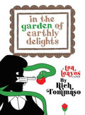 In The Garden Of Earthly Delights Graphic Novel (Mature)