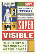 Super Visible Story Of Women Of Marvel Hardcover