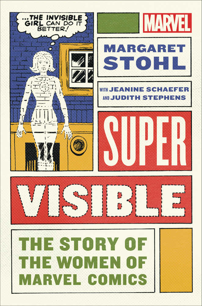 Super Visible Story Of Women Of Marvel Hardcover