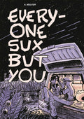 Everyone Sux But You Graphic Novel
