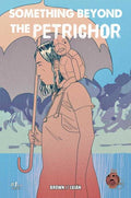 Something Beyond The Petrichor #1 (Of 4)