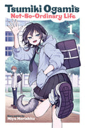 Tsumiki Ogamis Not So Ordinary Life Graphic Novel Volume 01