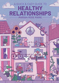 A Quick & Easy Guide To Healthy Relationships TPB