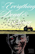 Everything Dead & Dying #1 (Of 5) Cover D 1 in 25 Sean Phillips Tractor Variant (Mature)