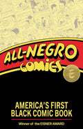 All Negro Comics Americas First Black Comic Book TPB