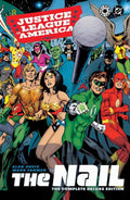 Justice League Of America The Nail The Complete Deluxe Edition Hardcover (2026 Edition)