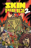 Skin Police 2 #4 (Of 4) Cover A Daniel Gete (Mature)