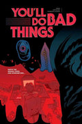 Youll Do Bad Things TPB (Mature)