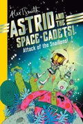 Astrid And The Space Cadets Attack Of The Snaliens TPB