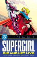 DC Finest Supergirl TPB Die And Let Live