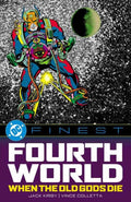 DC Finest Fourth World TPB When The Old Gods Die