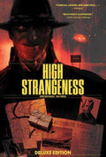 High Strangeness Deluxe Edition Hardcover