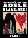 Extraordinary Adventures Of Adele Blanc Sec Hardcover Volume 01 (Mature)