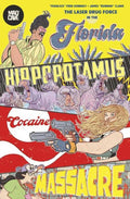 Florida Hippopotamus Cocaine Massacre TPB (Mature)
