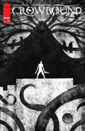 Crowbound #1 Cover B Jeffrey Alan Love Variant (Mature)