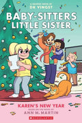 Baby Sitters Little Sister Graphic Novel Volume 13 Karens New Year