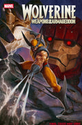 Wolverine Weapons Of Armageddon #1 Dave Rapoza Variant