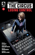 John Le Carré Circus Losing Control #1 Cover A Moustafa