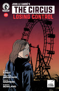 John Le Carres Circus Losing Control #3 Cover A Maro Finnegan