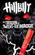 Hillbilly The Treason Of Twelve Toe Maggie #1 Cover B Becky Cloonan
