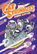 CatStronauts Hardcover Volume 07 Cosmic Clutter