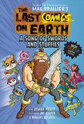 Last Comics On Earth Song Of Swords And Stuffies Hardcover