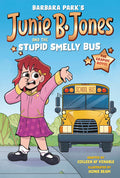Junie B Jones And Stupid Smelly Bus Graphic Novel