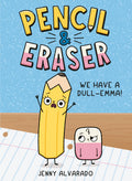 Pencil & Eraser Hardcover We Have A Dull-Emma